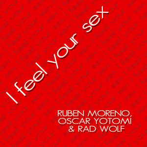 I Feel your Sex (Chus Soler with Match Statistics Remix|Explicit)