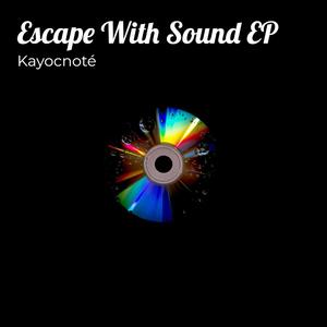 Escape With Sound EP