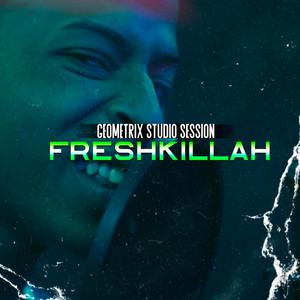 Session Geometrix (feat. Freshkillah) (Explicit)