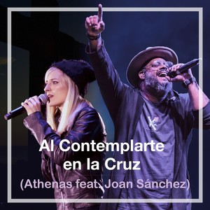 Al Contemplarte en la Cruz(feat. Joan Sanchez)