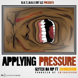 Applying Pressure (feat. SM100 Grand)