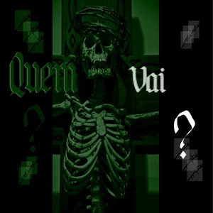 Quem Vai ? (Explicit)