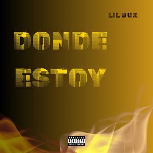 DONDE ESTOY (Explicit)