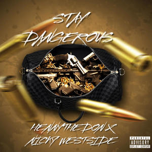 Stay Dangerous (feat. Nicky Westside) [Explicit]