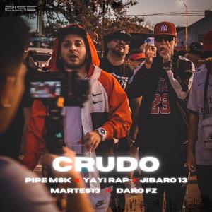 CRUDO (feat. DARO FZ, Martes13, Jibaro 13 & YAYI RAP) (Explicit)