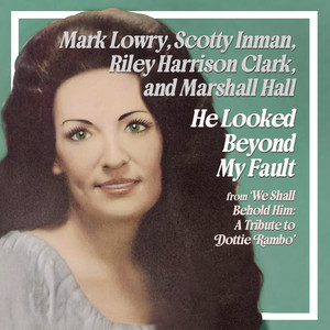 He Looked Beyond My Fault