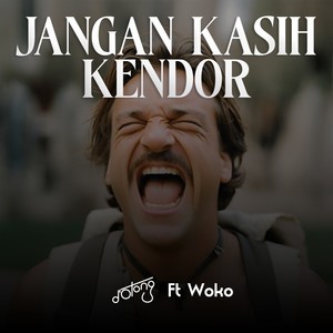 Jangan Kasih Kendor