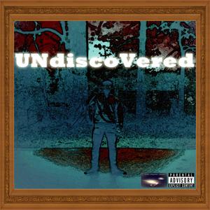 UNdiscoVered (Explicit)