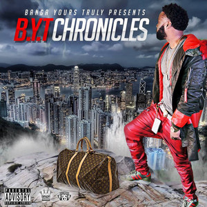 B.Y.T Chronicles, Vol. 1 (Explicit)