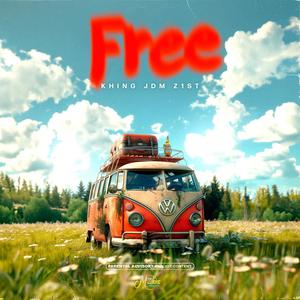 Free (feat. Khing JDM z1st)