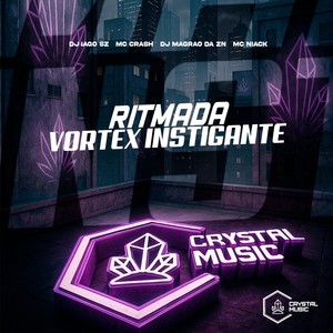Ritmada Vortex Instigante (Explicit)