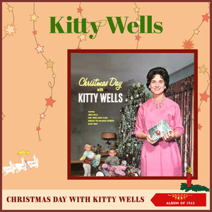 Christmas Day With Kitty Wells (Album of 1962)