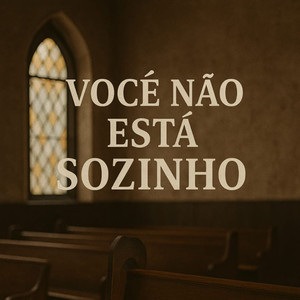 Você não está sozinho