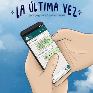 La Última Vez (feat. JohnnyNadie) (Explicit)