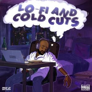 Lo-Fi And Cold Cuts (Explicit)