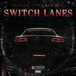 SWITCH LANES (Explicit)