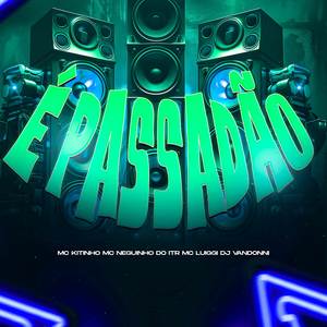 É PASSADÃO (Explicit)