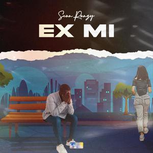 Ex mi (Explicit)