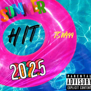Summer Hit '25 (Explicit)