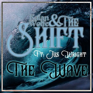 The Wave (feat. Jus Wright)