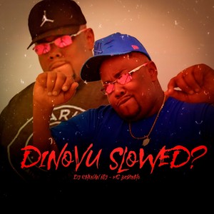 Dinovu (Slowed?|Explicit)