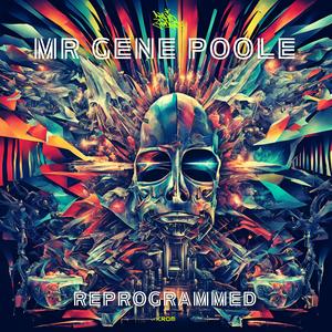 The Hip Hop Protection Force Presents: Mr Gene Poole (Reprogrammed) [Explicit]