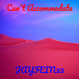 Can't Accommodate (Explicit)