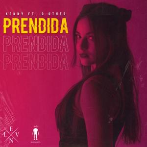 Prendida (feat. D Other) [Explicit]