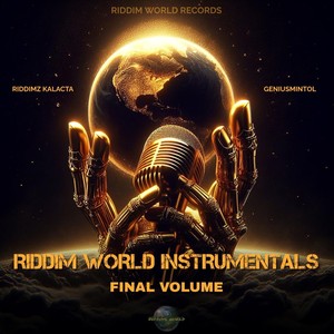 Riddim World Instrumentals: Final Volume