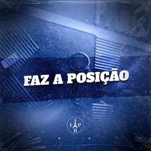 Faz a Posição (Explicit)