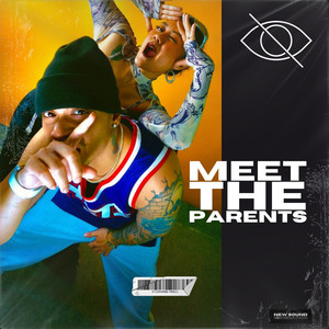 Meet The Parents (Explicit)