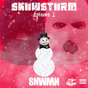 Snowstorm (Episode 1) [Explicit]