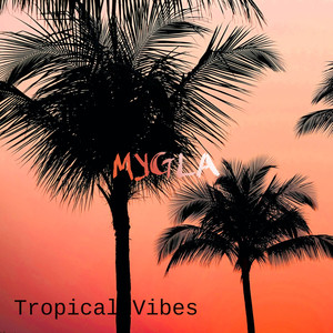 Tropical Vibes