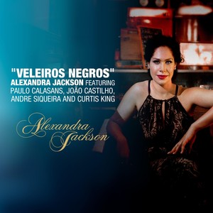 Veleiros Negros (feat. Paulo Calasans, Joao Castilho, Andre Siqueira & Curtis King)