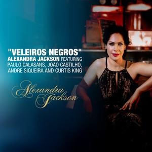Veleiros Negros(feat. Paulo Calasans, Joao Castilho, Andre Siqueira & Curtis King)