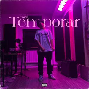 Temporar (feat. Cozzi) [Explicit]