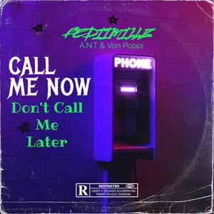 Call Me Now (Explicit)