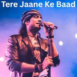 Tere Jaane Ke Baad