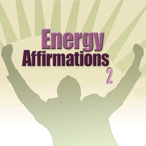 Energy Affirmations 2