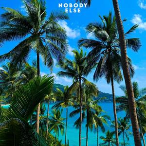 Nobody Else