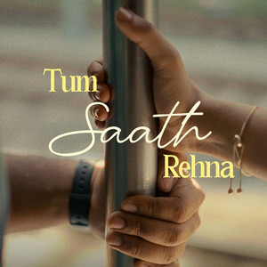Tum Saath Rehna (Instrumental)