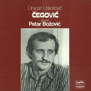 Dragan Uskoković: Čegović – izvodi Petar Božović