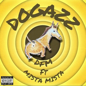 Dog Azz (feat. Mista Mista) (Explicit)