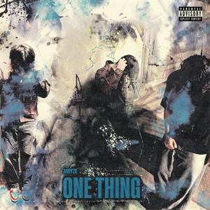 One Thing (Explicit)