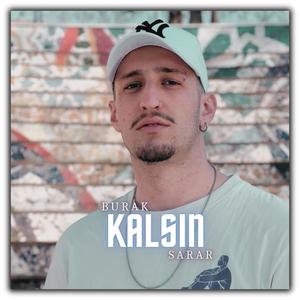 Kalsın (Explicit)