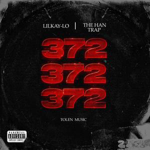 372 Km (feat. LilKay-Lo & DJ Tolen) (Explicit)