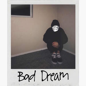 Bad Dream (Explicit)