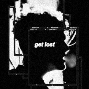 get lost (feat. Amant Okane) (Explicit)