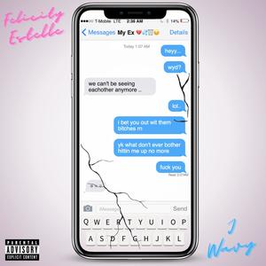 My Ex (feat. J Wavy) (Explicit)