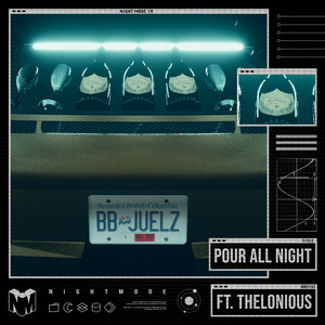 Pour All Night(feat. Thelonious)